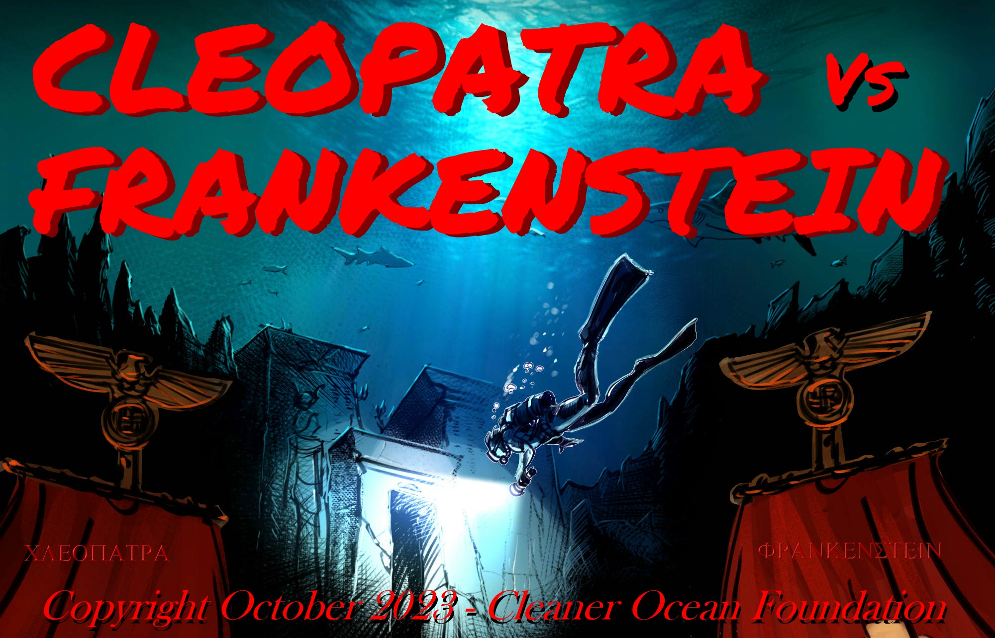 Cleopatra Vs Frankenstein - Copyright art October 2023 - Cleaner Ocean Foundation