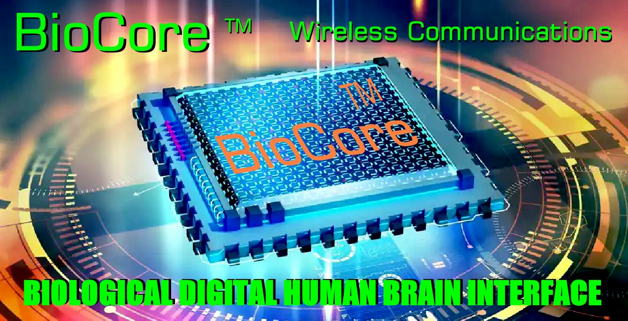 Virtual telepathy, using BioCore the human brain interface that allows telepathic communications